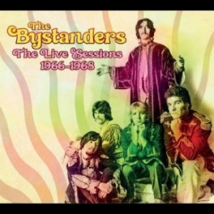 Bystanders - Live Sessions 1966-1968 ryhmässä CD @ Bengans Skivbutik AB (4214389)