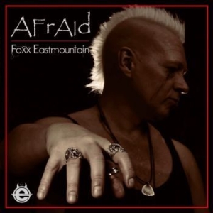 Foxx Eastmountain - Afraid (Vinyl Lp) ryhmässä VINYYLI @ Bengans Skivbutik AB (4215839)