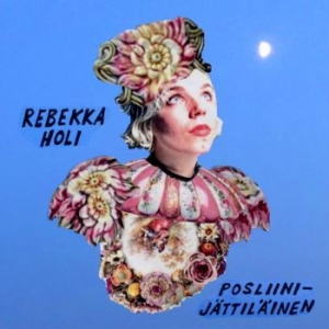 Rebekka Holi - Posliinijättiläinen ryhmässä VINYYLI @ Bengans Skivbutik AB (4216562)