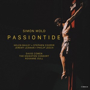 Mold Simon - Passiontide - A Lenten Cantata ryhmässä ME SUOSITTELEMME / Joululahjavinkki: CD @ Bengans Skivbutik AB (4216589)