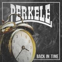 Perkele - Back In Time (Digipack) ryhmässä CD @ Bengans Skivbutik AB (4216730)