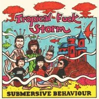 Tropical Fuck Storm - Submersive Behaviour (Ltd Clear & A ryhmässä VINYYLI @ Bengans Skivbutik AB (4216731)