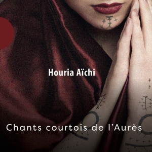 Houria Aichi - Chants Courtois De L'aures ryhmässä CD @ Bengans Skivbutik AB (4216836)