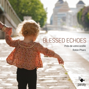 Pres De Votre Oreille - Blessed Echoes (Lute Songs) ryhmässä CD @ Bengans Skivbutik AB (4216844)