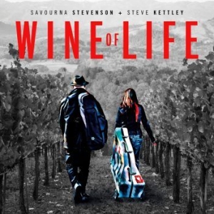 Savourna Stevenson & Steve Kettley - Wine Of Life ryhmässä CD @ Bengans Skivbutik AB (4217264)