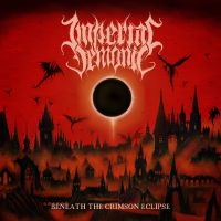 Imperial Demonic - Beneath The Crimson Eclipse (Digipa ryhmässä CD @ Bengans Skivbutik AB (4217294)