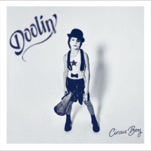 Doolin' - Circus Boy (Clear) ryhmässä ME SUOSITTELEMME / Joululahjavinkki: Vinyyli @ Bengans Skivbutik AB (4217491)