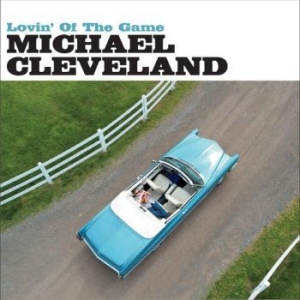 Cleveland Michael - Lovin' Of The Game ryhmässä CD @ Bengans Skivbutik AB (4218111)