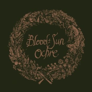 Blood And Sun - Ochre (& The Collected Eps) ryhmässä CD @ Bengans Skivbutik AB (4218868)