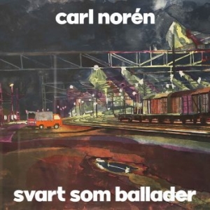 Carl Norén - Svart Som Ballader ryhmässä Minishops / Carl Norén @ Bengans Skivbutik AB (4218955)