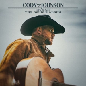 Cody Johnson - Human The Double Album ryhmässä CD @ Bengans Skivbutik AB (4218968)