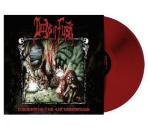 Deeds Of Flesh - Inbreeding The Anthropophagi (Red V ryhmässä VINYYLI @ Bengans Skivbutik AB (4219314)