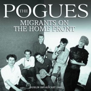 The Pogues - Migrants On The Home Front ryhmässä Minishops / The Pogues @ Bengans Skivbutik AB (4219529)