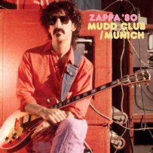 Frank Zappa - Mudd Club/Munich '80 (3Cd) ryhmässä CD @ Bengans Skivbutik AB (4220647)