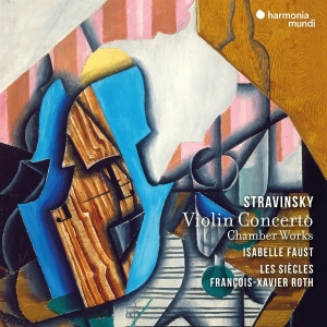 Isabelle Faust - Stravinsky: Violin Concerto / Chamber Works ryhmässä CD @ Bengans Skivbutik AB (4220989)