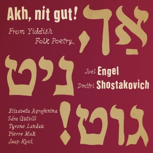 Agrafenina/Gutvill/Landau/Mak/Kooi - Akh Nit Gut! From Yiddish Folk Poetry ryhmässä CD @ Bengans Skivbutik AB (4220994)