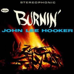 John Lee Hooker - Burnin' ryhmässä CD @ Bengans Skivbutik AB (4221270)