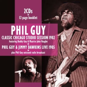 Guy Phil - Chicago Studio Session 82 + Live 85 ryhmässä CD @ Bengans Skivbutik AB (4221334)