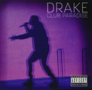 Drake - Club Paradise ryhmässä CD @ Bengans Skivbutik AB (4221729)