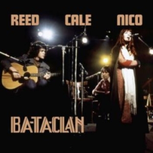 Reed Lou John Cale & Nico - Le Bataclan 1972 ryhmässä VINYYLI @ Bengans Skivbutik AB (4221736)