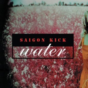 Saigon Kick - Water ryhmässä VINYYLI @ Bengans Skivbutik AB (4221740)