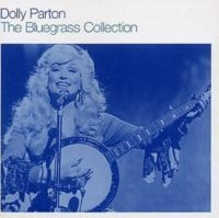 Parton Dolly - The Bluegrass Collection ryhmässä CD @ Bengans Skivbutik AB (4221777)