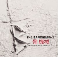 The Banishment - Machine And Bone ryhmässä ME SUOSITTELEMME / Joululahjavinkki: CD @ Bengans Skivbutik AB (4222081)