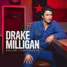 Drake Milligan - Dallas/Fort Worth ryhmässä CD @ Bengans Skivbutik AB (4222113)