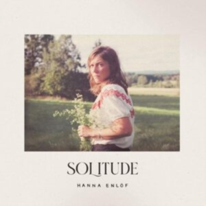 Enlöf Hanna - Solitude ryhmässä VINYYLI @ Bengans Skivbutik AB (4222660)