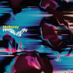 Mudhoney - Plastic Eternity (Ltd Silver Vinyl) ryhmässä VINYYLI @ Bengans Skivbutik AB (4222674)