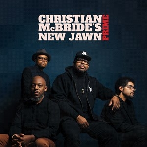 Christian Mcbride's New Jawn - Prime (Cd) ryhmässä CD @ Bengans Skivbutik AB (4222697)