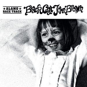 Alamo Race Track - Black Cat John Brown ryhmässä VINYYLI @ Bengans Skivbutik AB (4222764)