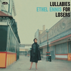 Ennis Ethel - Lullabies For Losers ryhmässä VINYYLI @ Bengans Skivbutik AB (4222779)