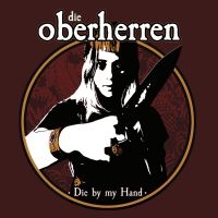 Die Oberherren - Die By My Hand ryhmässä ME SUOSITTELEMME / Joululahjavinkki: CD @ Bengans Skivbutik AB (4223416)