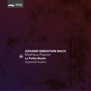 La Petite Bande - Matthaus-Passion - Bwv 244 (Reissue) ryhmässä CD @ Bengans Skivbutik AB (4223683)