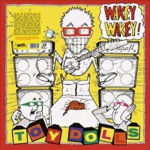 Toy Dolls - Wakey Wakey! ryhmässä VINYYLI @ Bengans Skivbutik AB (4223730)