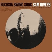 Sam Rivers - Fuchsia Swing Song ryhmässä -Start Max @ Bengans Skivbutik AB (4223750)