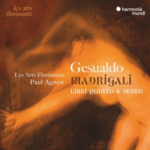 Les Arts Florissants - Gesualdo: Madrigali Libri Quinto & Sesto ryhmässä CD @ Bengans Skivbutik AB (4223774)