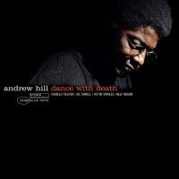 Andrew Hill - Dance With Death (Vinyl) ryhmässä VINYYLI @ Bengans Skivbutik AB (4223818)