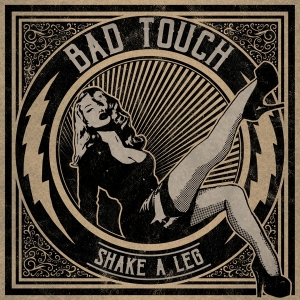 Bad Touch - Shake A Leg ryhmässä VINYYLI @ Bengans Skivbutik AB (4224091)