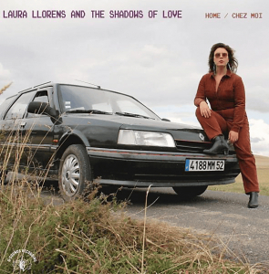 Llorens Laura & The Shadows Of Love - Home / Chez Moi ryhmässä VINYYLI @ Bengans Skivbutik AB (4224256)