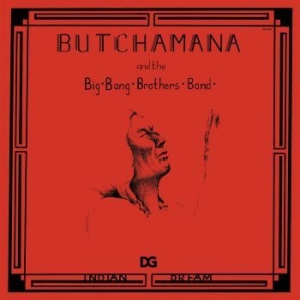 Butchamana And The Big Bang Brother - Indian Dream ryhmässä VINYYLI @ Bengans Skivbutik AB (4224272)