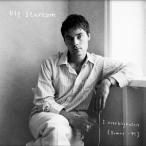 Stureson Ulf - I Overkligheten (Demos -94) ryhmässä CD @ Bengans Skivbutik AB (4224707)