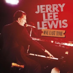 Lewis Jerry Lee - One Last Time ryhmässä Musiikki / Dual Disc / Hårdrock/ Heavy metal @ Bengans Skivbutik AB (4224708)