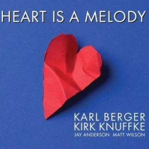 Berger Karl & Kirk Knuffke - Heart Is A Melody ryhmässä CD @ Bengans Skivbutik AB (4224715)