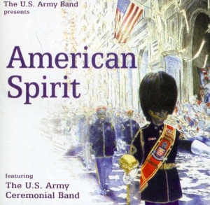 U S Army Band - American Spirit ryhmässä CD @ Bengans Skivbutik AB (4224816)