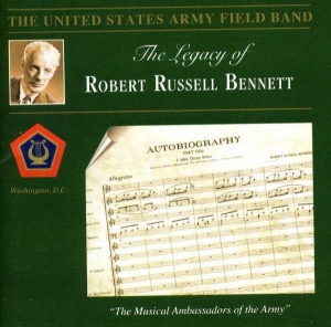 United States Army Field Band - Legacy Of Robert R  Bennett ryhmässä CD @ Bengans Skivbutik AB (4224825)