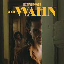 Brusch Tristan - Am Wahn ryhmässä VINYYLI @ Bengans Skivbutik AB (4224900)