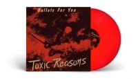 Toxic Reasons - Bullets For You (Red Vinyl Lp) ryhmässä VINYYLI @ Bengans Skivbutik AB (4225012)