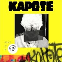 Kapote - What It Is ryhmässä VINYYLI @ Bengans Skivbutik AB (4225018)